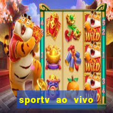 sportv ao vivo online multi